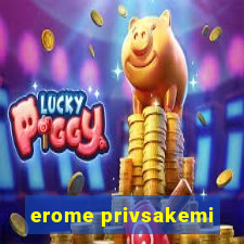 erome privsakemi